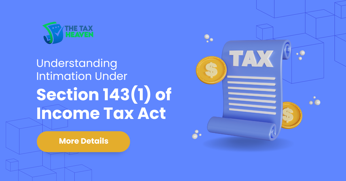 Understanding Intimation Under Section 143(1) of Income Tax Act	