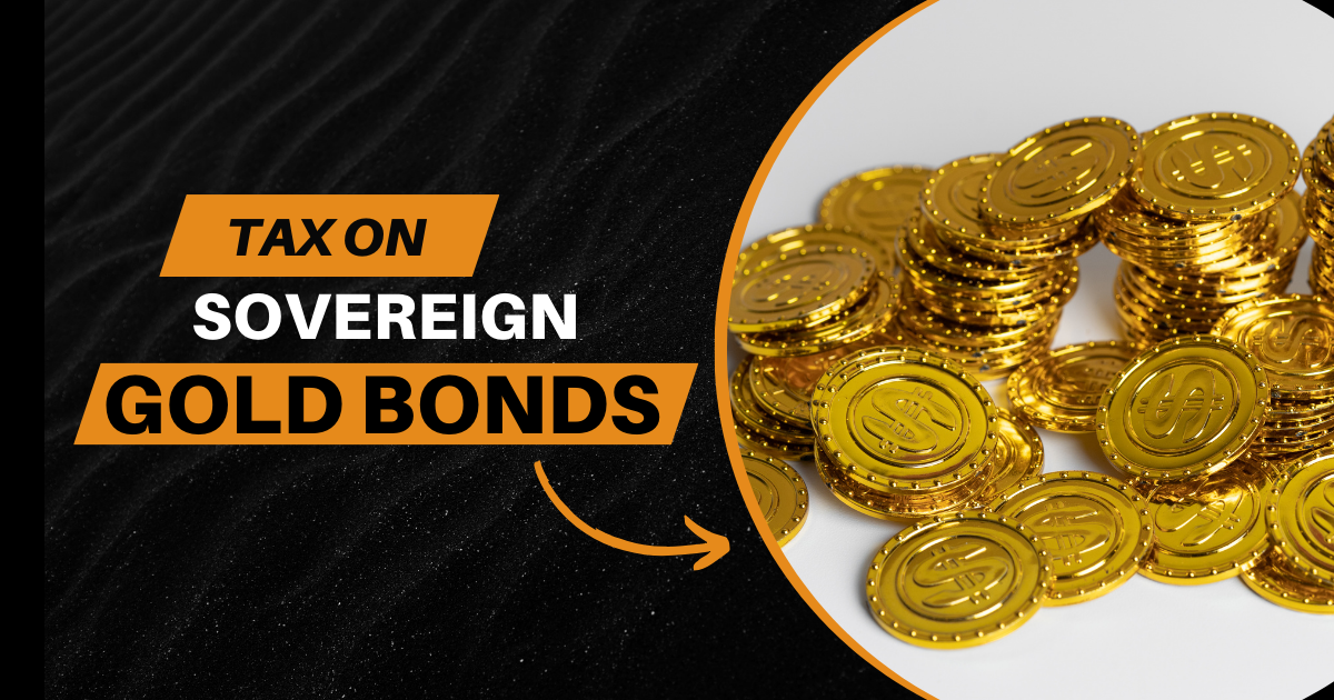 Sovereign Gold Bond Taxation	