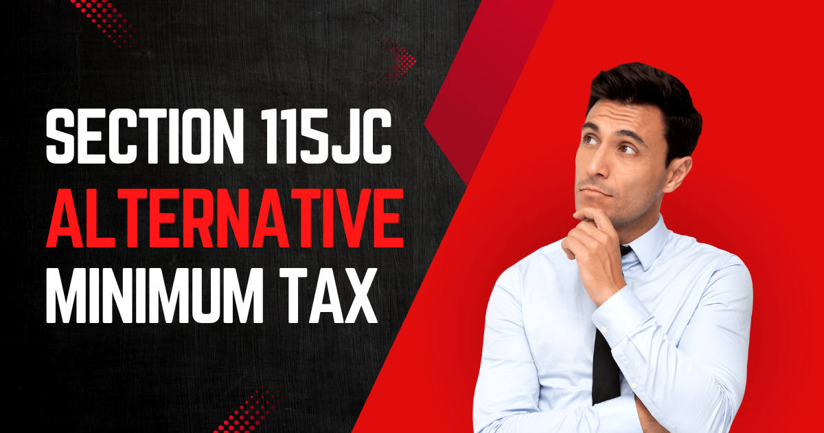 Section 115JC: Alternative Minimum Tax