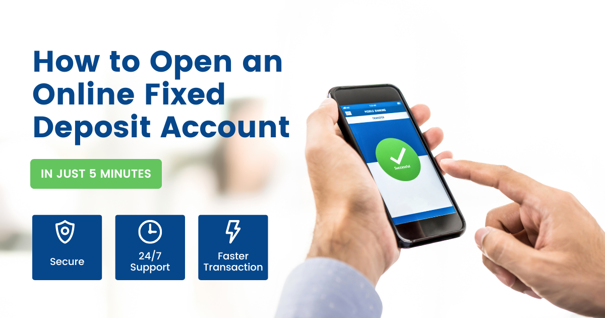 How to Open an Online Fixed Deposit Account