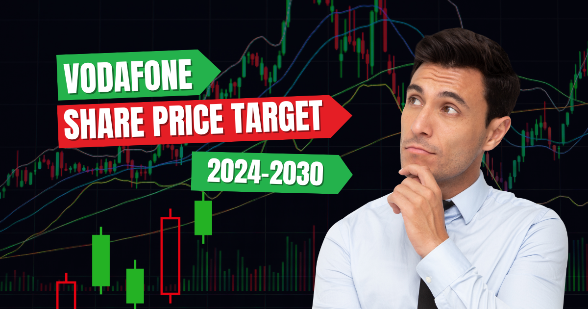 Vodafone Share Price Target From 2024 to 2030