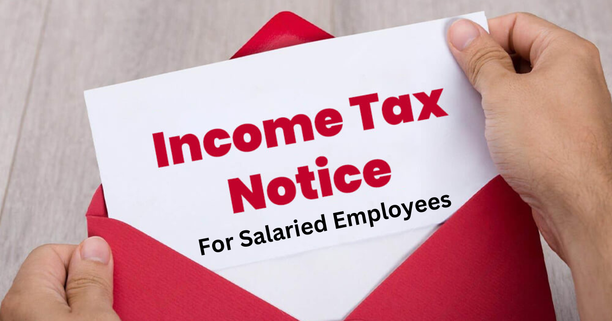 Income Tax Notice for Salaried Employees