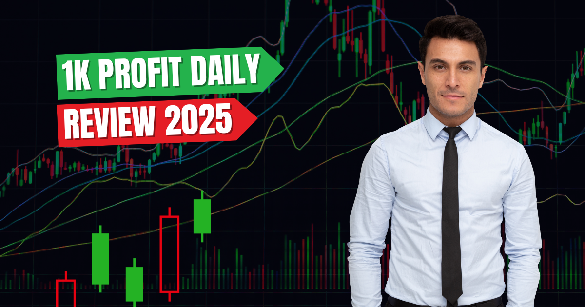 1K Profit Daily Review