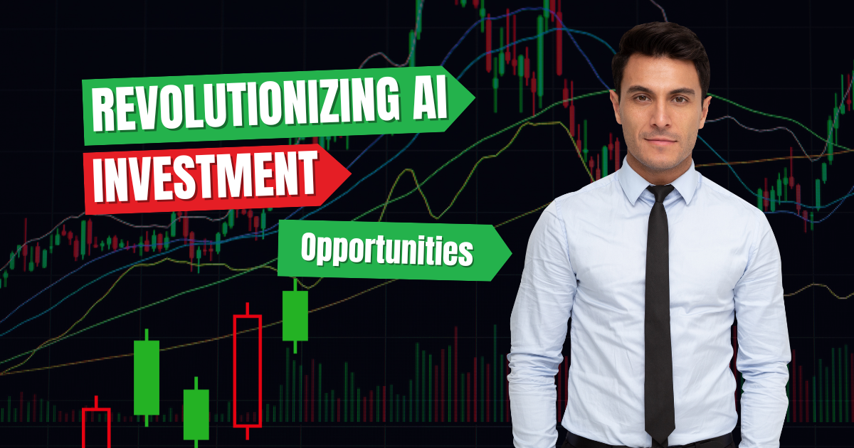Revolutionizing AI Investment Opportunities